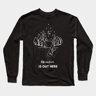 Adventure is out there camping Long Sleeve T-Shirt